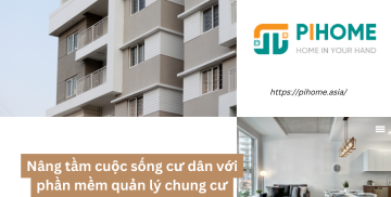 Nâng tầm cuộc sống cư dân với phần mềm quản lý chung cư