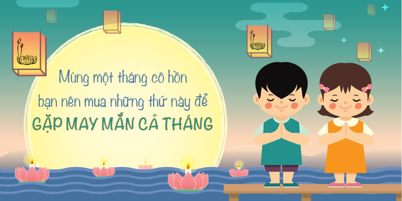 Phong tục và nghi lễ nên thực hiện trong ngày mùng 1 tháng cô hồn